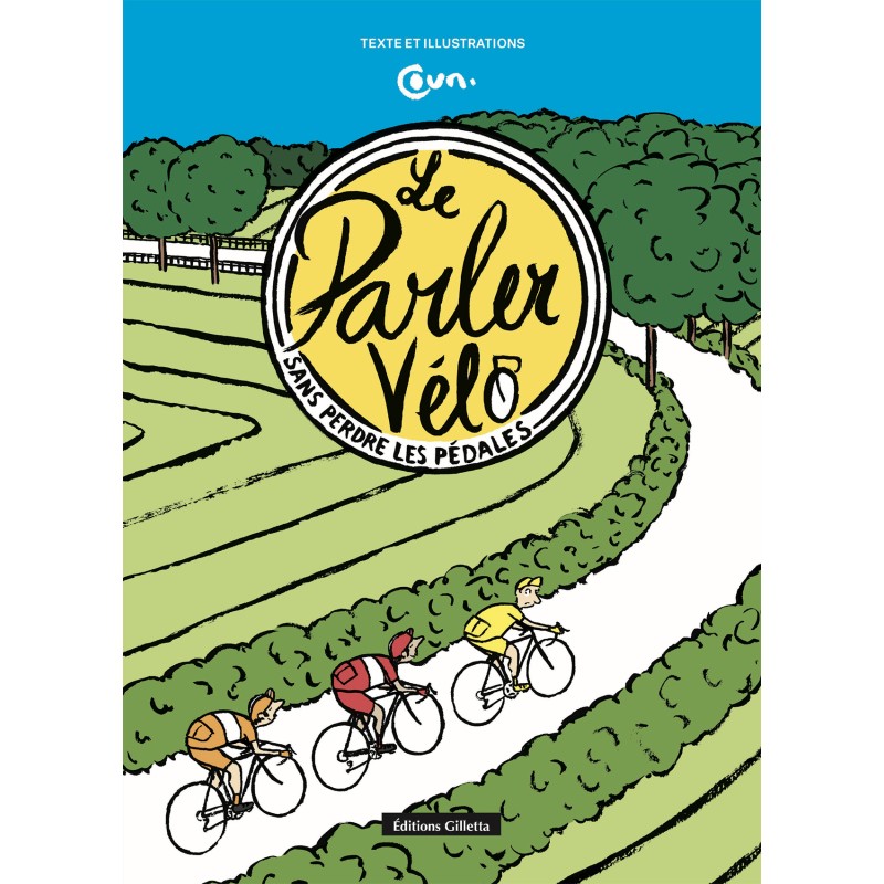 LIVRE LE PARLER VELO SANS PERDRE LES PEDALES - COUN | Accessoires et équipements pour vélo